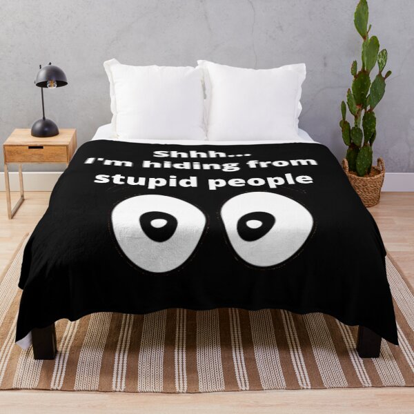 Item preview, Shhh.... I'm hiding from stupid people designed and sold by uniqueitems.