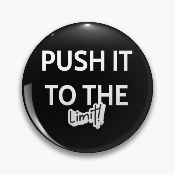 Item preview, Push It To The Limit designed and sold by YOYOCollection.
