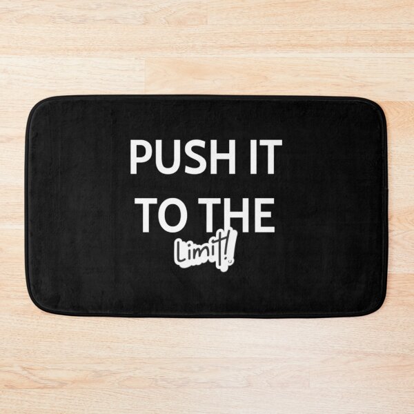 Item preview, Push It To The Limit designed and sold by YOYOCollection.