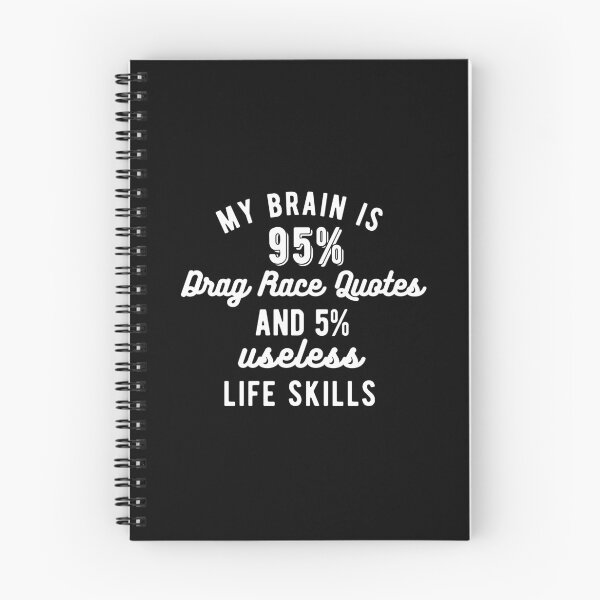 Item preview, My brain is 95% drag race quotes and 5% useless life skills designed and sold by Gerhanj.