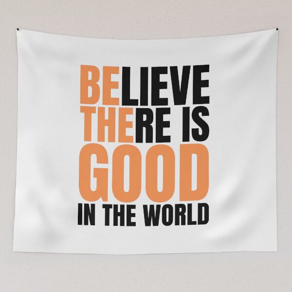 Item preview, Believe There is Good in the world,Be The Good Shirt,Inspiration Shirt,Positive Thinking Shirt,Feel Good Tee designed and sold by Babe3955.
