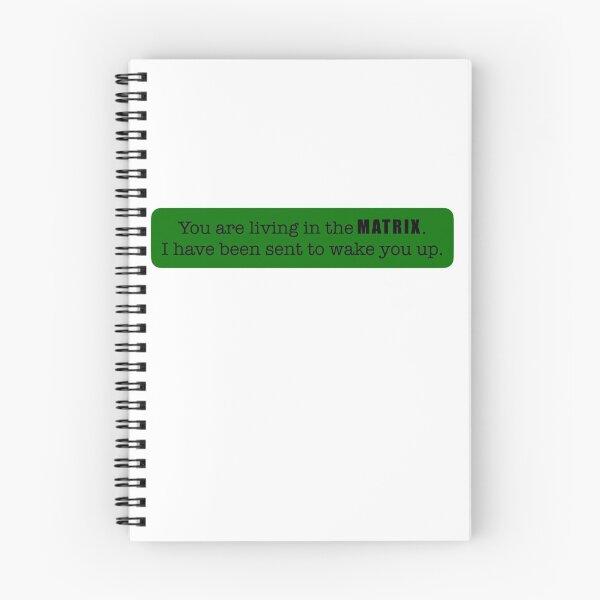 Item preview, You are living in the Matrix. I have been sent to make you up. designed and sold by 10islandtrees.