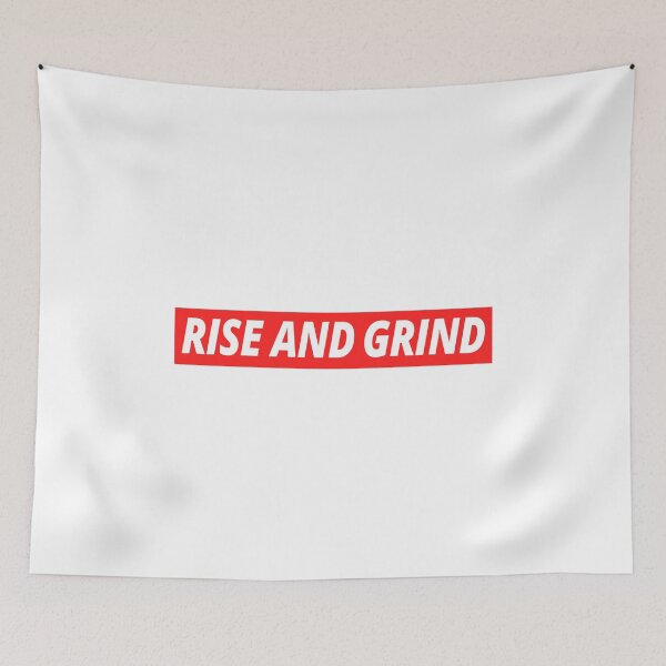 Item preview, Rise And Grind Motivation Phrase Grinding Success designed and sold by CreatDifference.