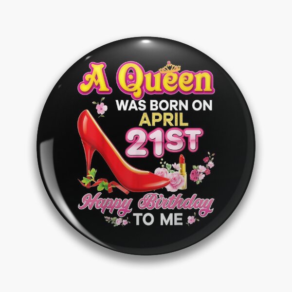 Item preview, A Queen Was Born On April 21 21st Happy Birthday To Me Pink  designed and sold by fishingcat19.