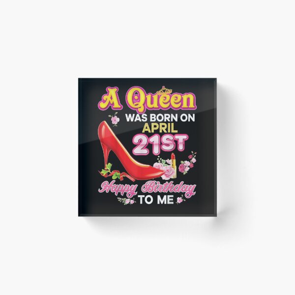 Item preview, A Queen Was Born On April 21 21st Happy Birthday To Me Pink  designed and sold by fishingcat19.