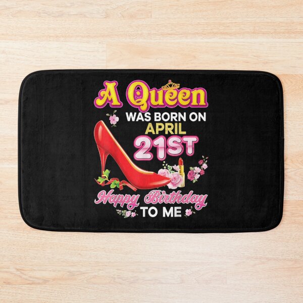 Item preview, A Queen Was Born On April 21 21st Happy Birthday To Me Pink  designed and sold by fishingcat19.