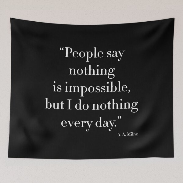 Item preview, People say nothing is impossible... designed and sold by angelisart.
