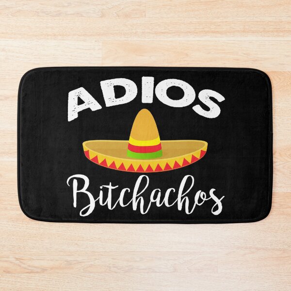 Item preview, Adios Bitchachos designed and sold by ContreiDesign.