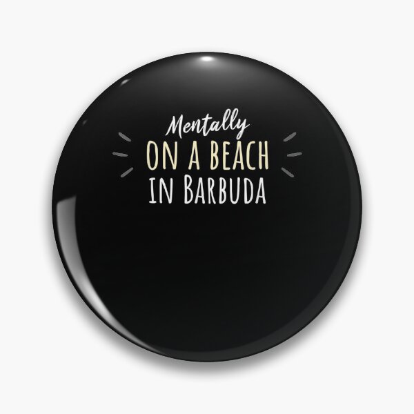 Item preview, Mentally On A Beach In Barbuda Cute Barbudan Souvenir  designed and sold by fishingcat19.
