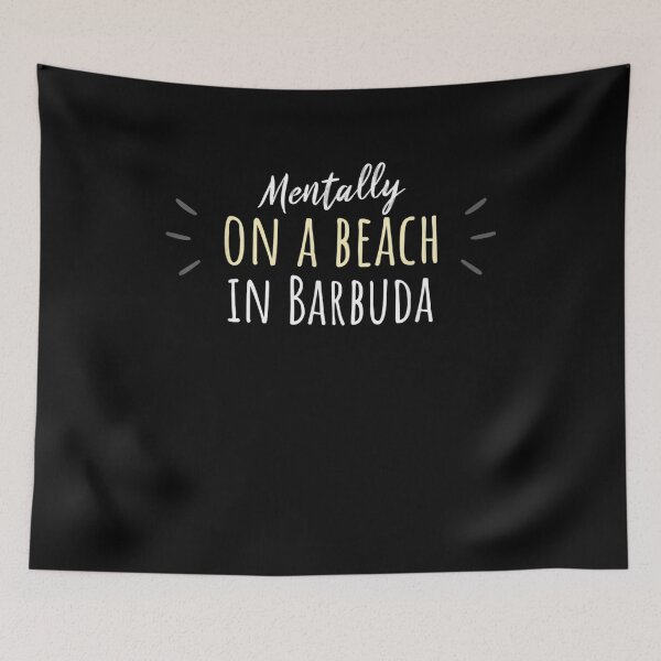 Item preview, Mentally On A Beach In Barbuda Cute Barbudan Souvenir  designed and sold by fishingcat19.