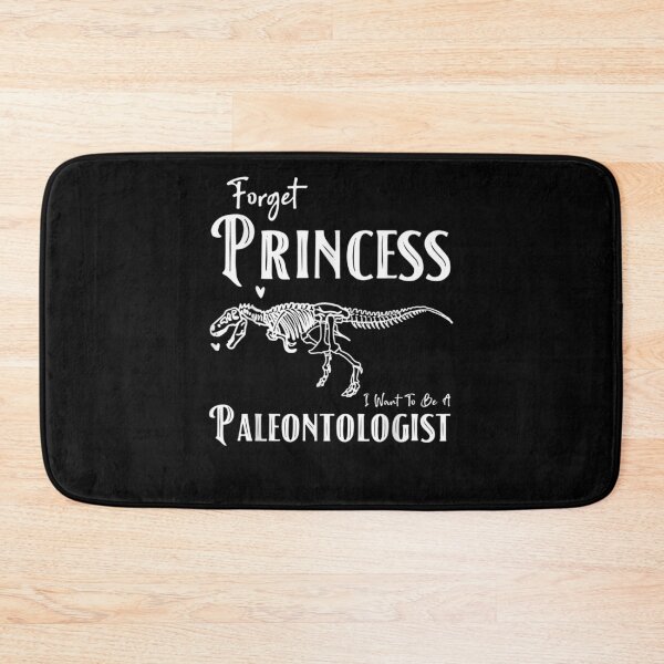 Item preview, Forget Princess Want To Be A Paleontologist Dino Girl  designed and sold by fishingcat19.