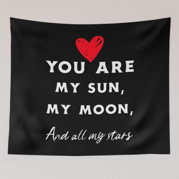 Item preview, You Are My Sun My Moon And All My Stars designed and sold by YOYOCollection.