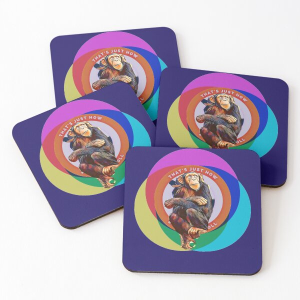 Item preview, That's Just How We Roll (Chimpanzee) designed and sold by HamiltonmagicTs.