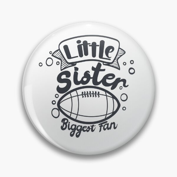 Item preview, Little Sister And Biggest Fan - Football designed and sold by Giacob.