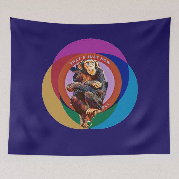 Item preview, That's Just How We Roll (Chimpanzee) designed and sold by HamiltonmagicTs.
