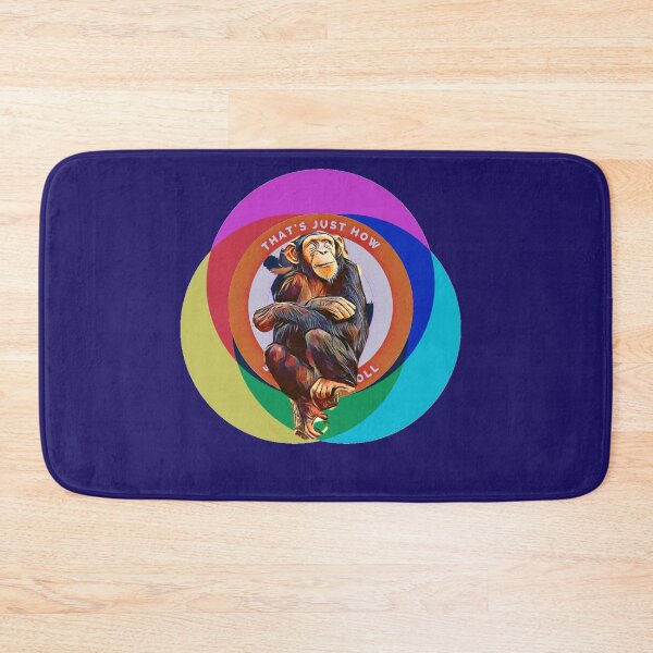 Item preview, That's Just How We Roll (Chimpanzee) designed and sold by HamiltonmagicTs.