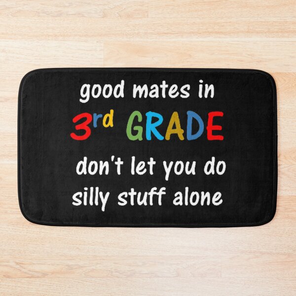 Item preview, Good mates in 3rd grade don't let you do silly stuff alone designed and sold by thekidsprint.