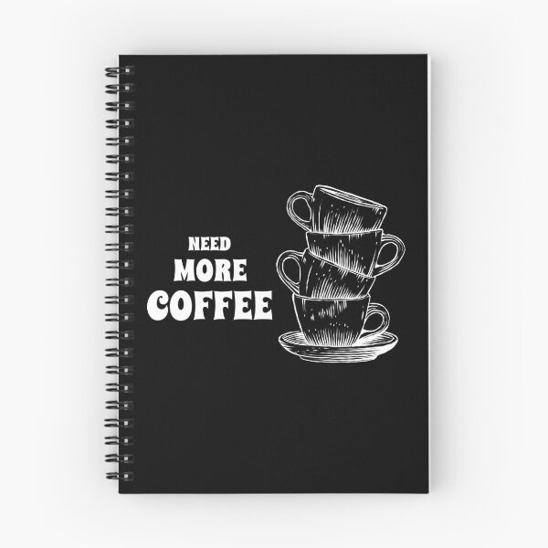 Item preview, Need More Coffee designed and sold by YOYOCollection.