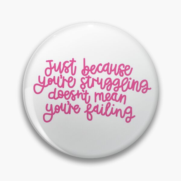 Item preview, Struggling isn’t failing designed and sold by Roisin678.