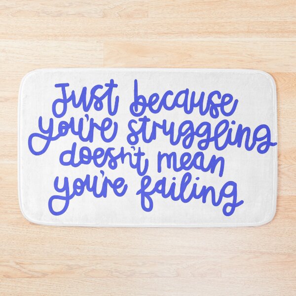 Item preview, Struggling isn’t failing designed and sold by Roisin678.