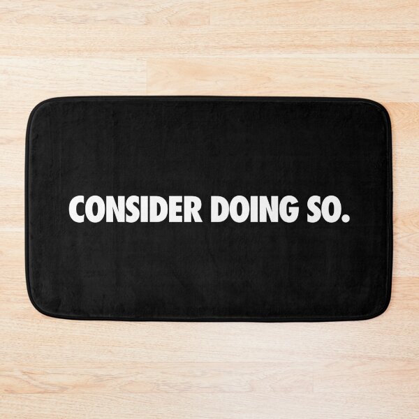 Item preview, Consider Doing So designed and sold by VonHafe.