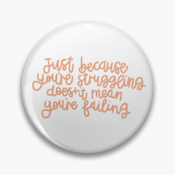 Item preview, Struggling isn’t failing designed and sold by Roisin678.
