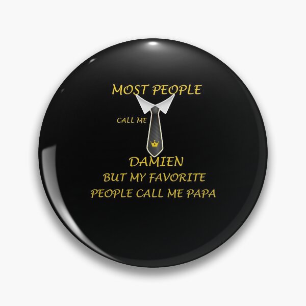 Item preview, Most people call me damien but my favorite people call me papa designed and sold by hicham4you.