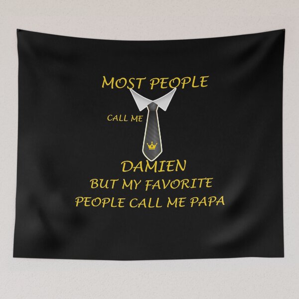 Item preview, Most people call me damien but my favorite people call me papa designed and sold by hicham4you.