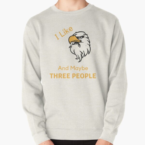 I Like Eagles And Maybe Three People funny gift Essential T-Shirt for Sale  by TiSSiRA