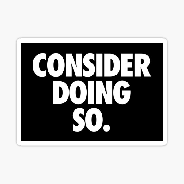 Vista previa del artículo con la obra «Considere hacerlo (alternativo)», diseñado y vendido por VonHafe.