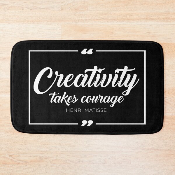Item preview, Creativity Takes Courage designed and sold by Miaramar.