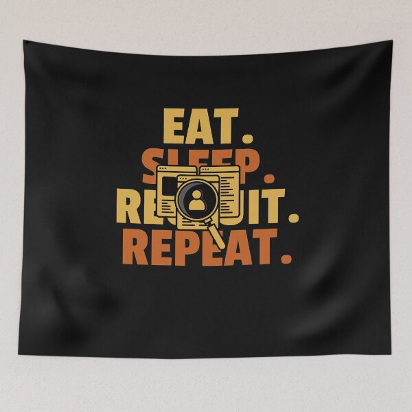 Item preview, Eat Sleep Recruit Repeat designed and sold by joabaj.