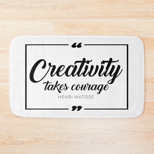 Item preview, Creativity Takes Courage designed and sold by Miaramar.