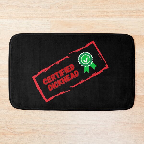 Item preview, Certified Dickhead (First Edition) designed and sold by TheShahinDesign.