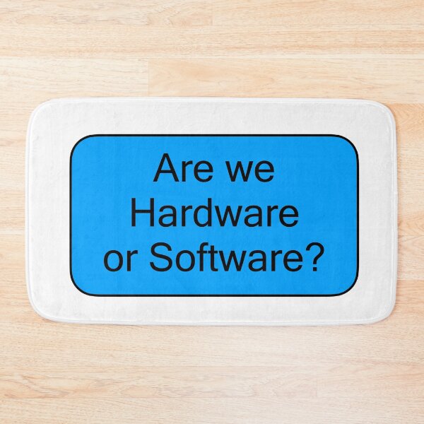 Item preview, Are we Hardware or Software? designed and sold by 10islandtrees.