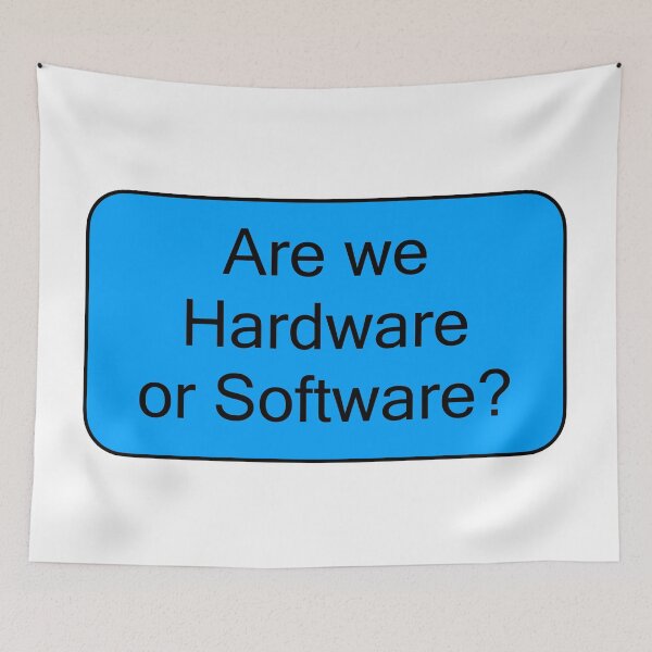 Item preview, Are we Hardware or Software? designed and sold by 10islandtrees.