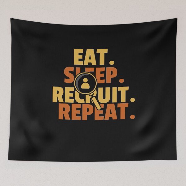 Item preview, Eat Sleep Recruit Repeat designed and sold by joabaj.