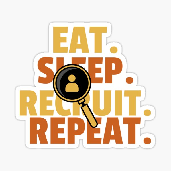 Item preview, Eat Sleep Recruit Repeat designed and sold by joabaj.