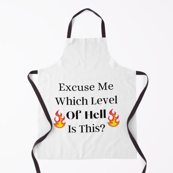 Item preview, Excuse Me Which Level Of Hell Is This?, funny gift designed and sold by Miaberzo.