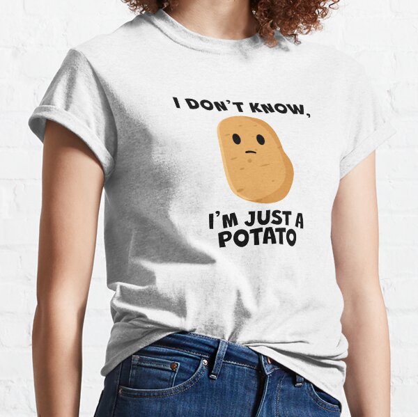 i am a potato t shirt