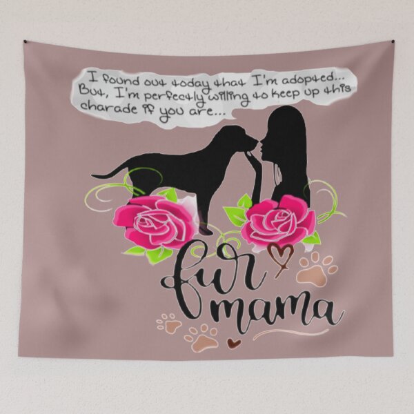 Item preview, Fur Mama Gets Her Wish Her Furbaby Puppy Love designed and sold by Shanna  Dugan.