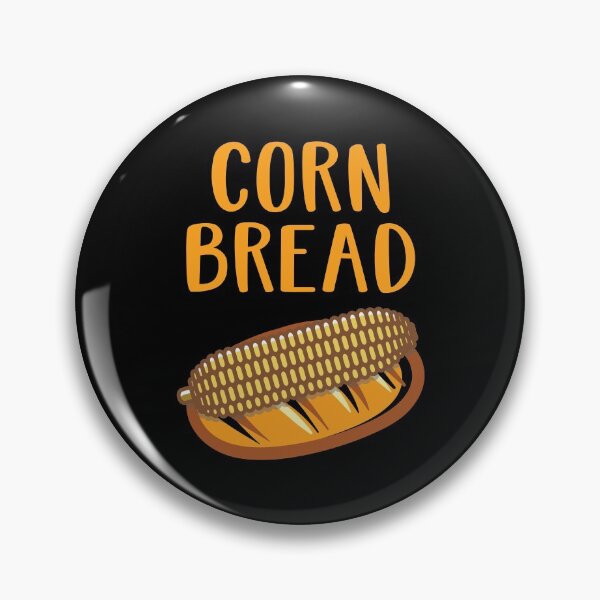 Item preview, Corn Bread Funny Cornbread Lover Quotes designed and sold by Scratches Tees.