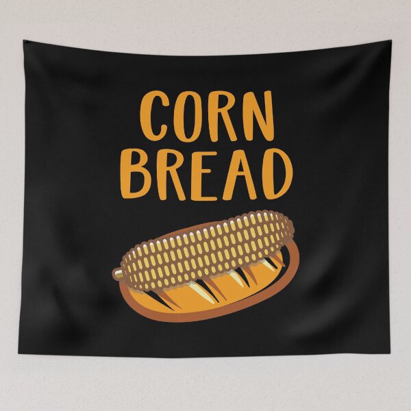Item preview, Corn Bread Funny Cornbread Lover Quotes designed and sold by Scratches Tees.