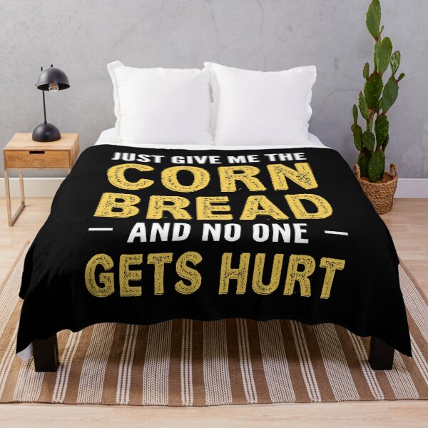 Item preview, Just Give Me The Corn Bread Funny Cornbread Lover Sayings designed and sold by Scratches Tees.