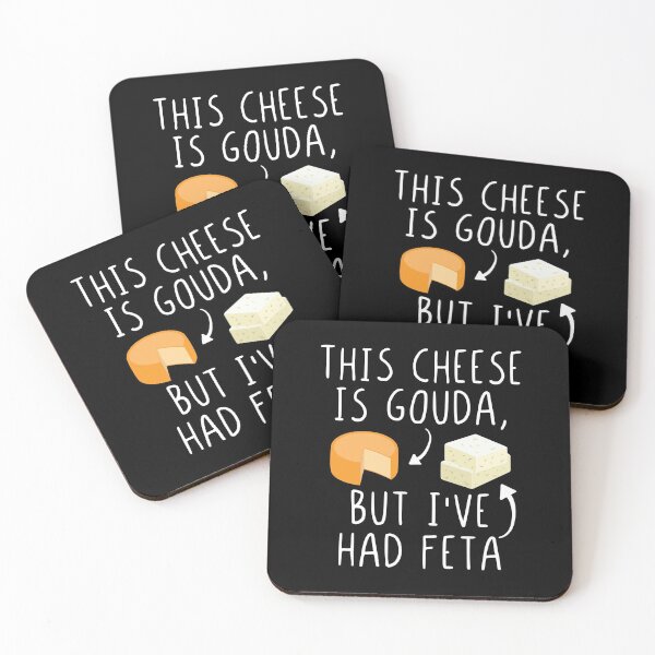 Item preview, This Cheese Is Gouda But I've Had Feta Funny Feta Cheese Pun designed and sold by Scratches Tees.