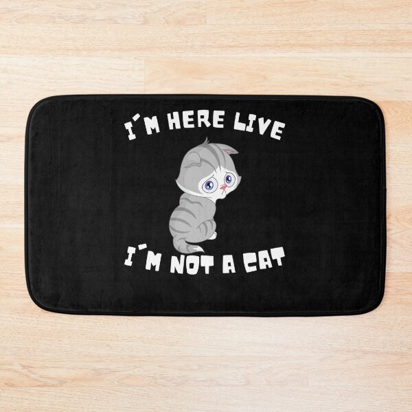 Item preview, I'm here live I'm not a cat - cat hired by law firm designed and sold by YourgiftShop.