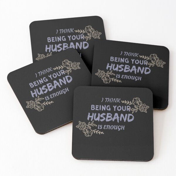 Item preview,  "I think being your husband is enough" designed and sold by Simi2020.