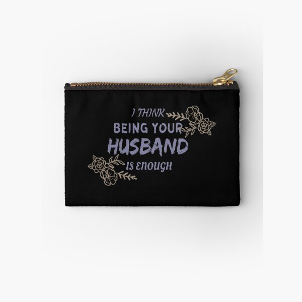 Item preview,  "I think being your husband is enough" designed and sold by Simi2020.