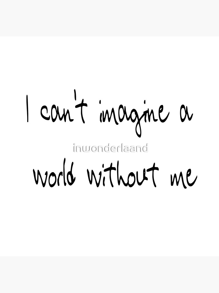 i can't imagine a world without you song