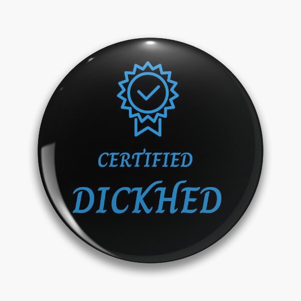 Item preview, Certified Dickhead (Tenth Edition) designed and sold by TheShahinDesign.